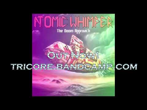 Atomic Whimper - The Doom Approach (Debut Album out now!)