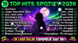 PALING DICARI ❗Lagu Galau TikTok Viral 2026 ❤️‍🩹 | Playlist Spotify Top Hits Terbaru 2026 
