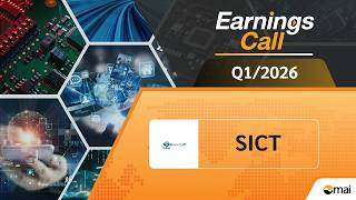 SICT: Earnings Call (OPPDAY) Q1/2026 บมจ. ซิลิคอน คราฟท์ เทคโนโลยี SICT: Earnings Call (OPPDAY) Q1/2026 บมจ. ซิลิคอน คราฟท์ เทคโนโลยี