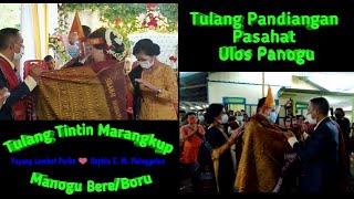 Pasahat Ulos Panogu/Manogu tu Bagas - Tulang Pandiangan Tintin Marangkup (part 4)
