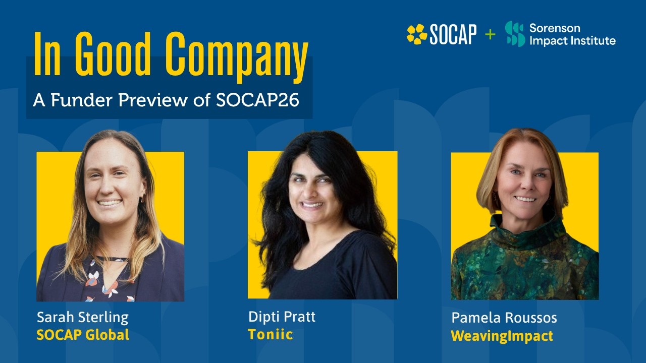 Thumbnail for In Good Company: A Funder Preview of SOCAP26