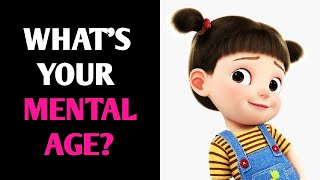 WHAT'S YOUR MENTAL AGE? Personality Test Quiz  1 Million Tests