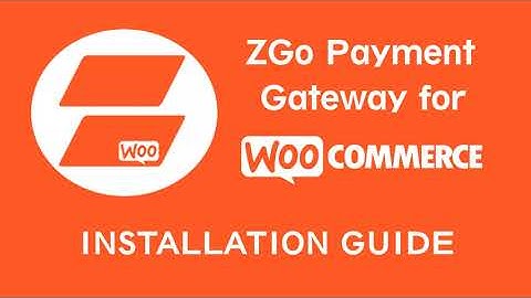 ZGo Payment Gateway for WooCommerce Installation