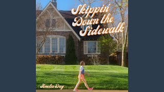 Skippin' Down the Sidewalk - Amelia Day