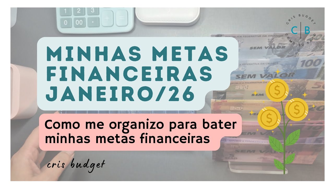 Comecei o ANO 2026 com METAS FINANCEIRAS novas - Será que fui bem em JANEIRO?