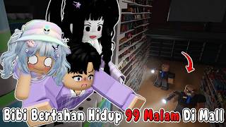 BIBI SURVIVES 99 NIGHTS IN A HAUNTED MALL | SUPERMARKET🏡ROBLOX INDONESIA
