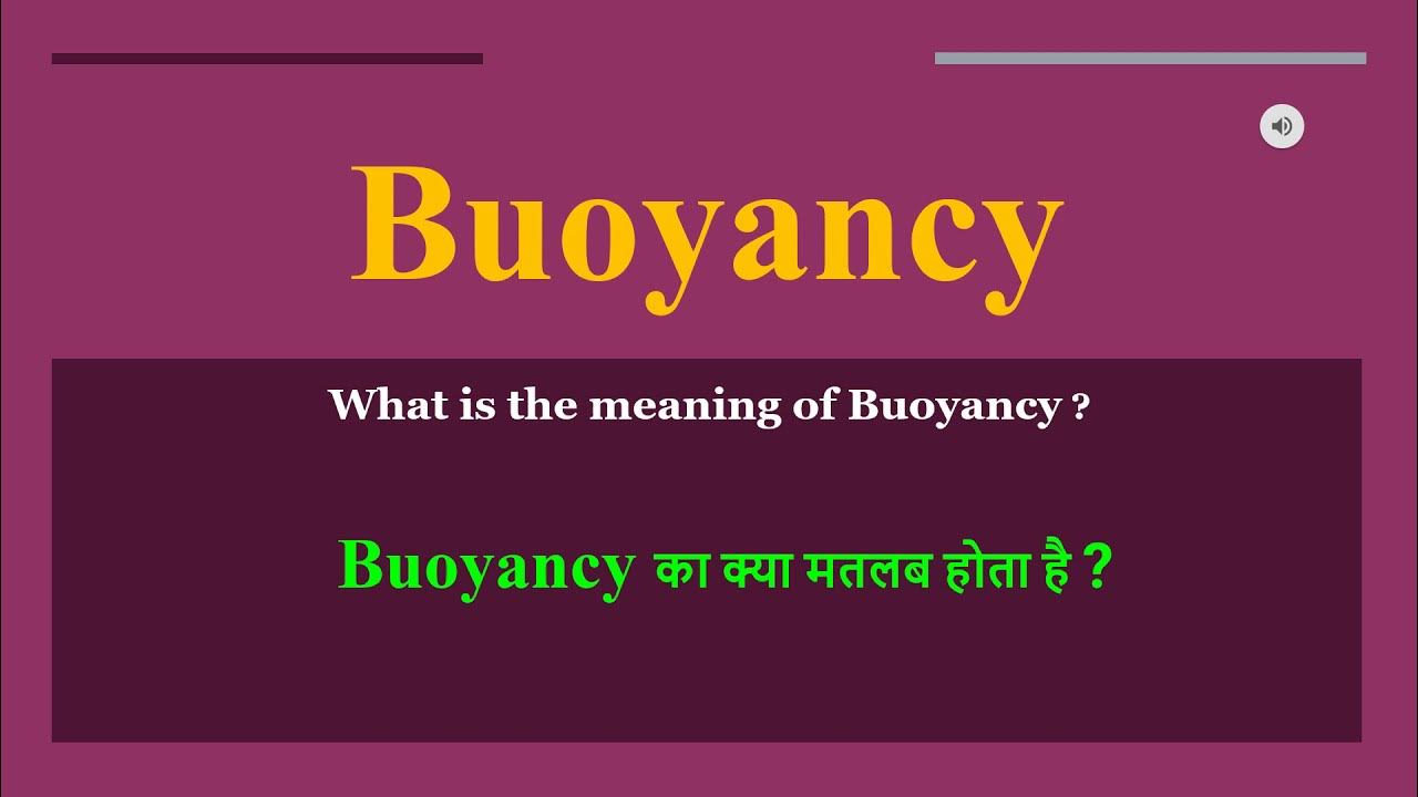 buoyancy-meaning-in-hindi-buoyancy-ka-kya-matlab-hota-hai-daily-use