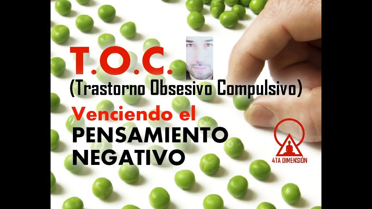 TOC. VENCIENDO EL PENSAMIENTO NEGATIVO
