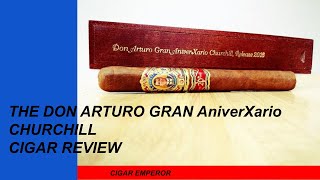 The Don Arturo Gran AniverXario Churchill Cigar Review! #CigarEmperor #cigars #cigarsociety