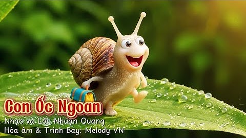 Con Ốc Ngoan - Nhạc Thiếu Nhi phiên bản Hoạt Hình Con Ốc Sên dễ thương
