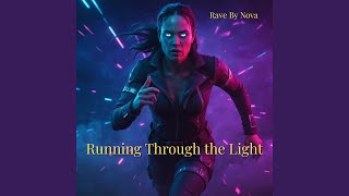 Running Through the Light