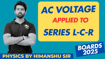 AC VOLTAGE APPLIED TO SERIES LCR | ALTERNATING CURRENT | #alternatingcurrent #physics