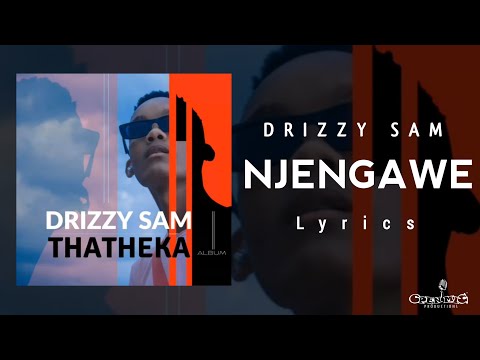 Drizzy Sam - Njengawe [Lyric Video] (ft Kaymor; Ohp Sage; Njezz, 015 MusiQ & Van City MusiQ)
