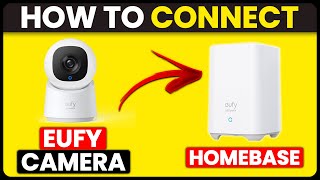 How To Connect Eufy Camera To HomeBase (How To Set Up & Pair Eufy Camera To HomeBase) screenshot 4
