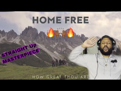 FIRST TIME HEARING | HOME FREE - HOW GREAT THOU ART | THIS IS A MASTERPIECE!