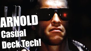 Arnold - Casual Deck Tech! @MTGDegree