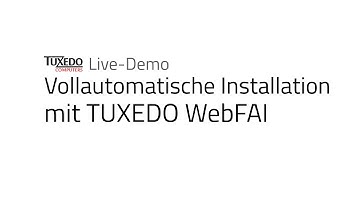 [Demo] Fully automated Linux installation with TUXEDO WebFAI