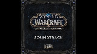 Battle for Azeroth - Complete Official Soundtrack