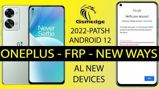 Frp Remove All Oneplus 2022 Patsh Security Android 12