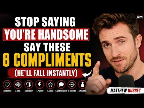 Stop Saying You're Handsome Say THESE 8 Compliments (He'll Fall Instantly)