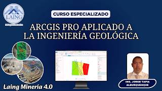ARCGIS PRO APLICADO A LA INGENIERÍA GEOLÓGICA – VERSIÓN 2025 (3.5)