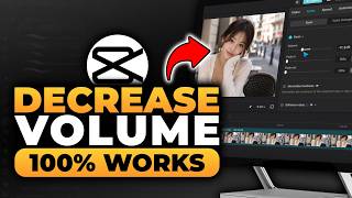 How To Decrease Volume in CapCut PC (𝟮𝟬𝟮𝟲) | 100% WORKS | NO Yapping, To The Point! | FAST & EASY