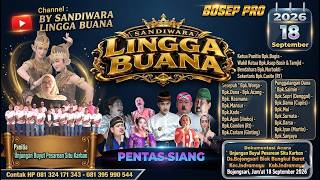 LIVE SANDIWARA LINGGA BUANA Bojongsari, Jum'at 18 September 2026  PENTAS SIANG