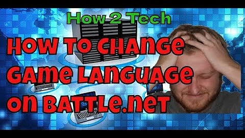 Change Game Install Language on Battle.net