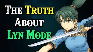 In Defense of Lyn Mode.