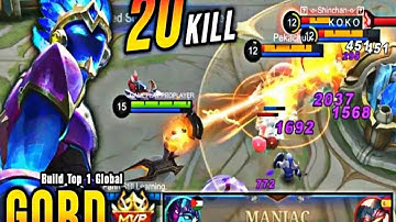 20 Kills + MANIAC!! Gord Underrated Mage Carry The Game!! - Build Top 1 Global Gord ~ MLBB