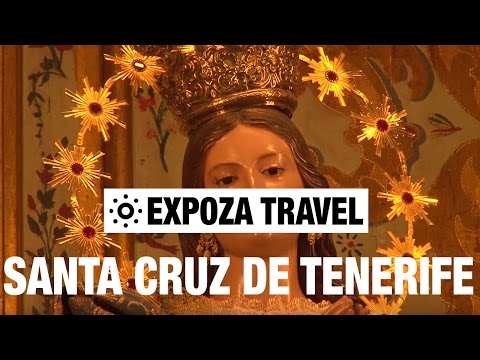 Santa Cruz De Tenerife (Spain) Vacation Travel Video Guide