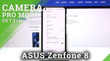 How to Use Camera Pro Mode in ASUS Zenfone 8