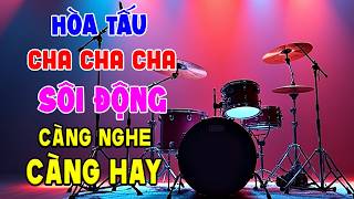 Nhạc Sống Không Lời Cha Cha SÔI ĐỘNG RẤT HAY - Hòa Tấu Organ Hay Nhất - Nhạc Test Loa Chuẩn Nhất