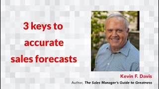 Details 3 Keys to Accurate Sales Forecasts Update