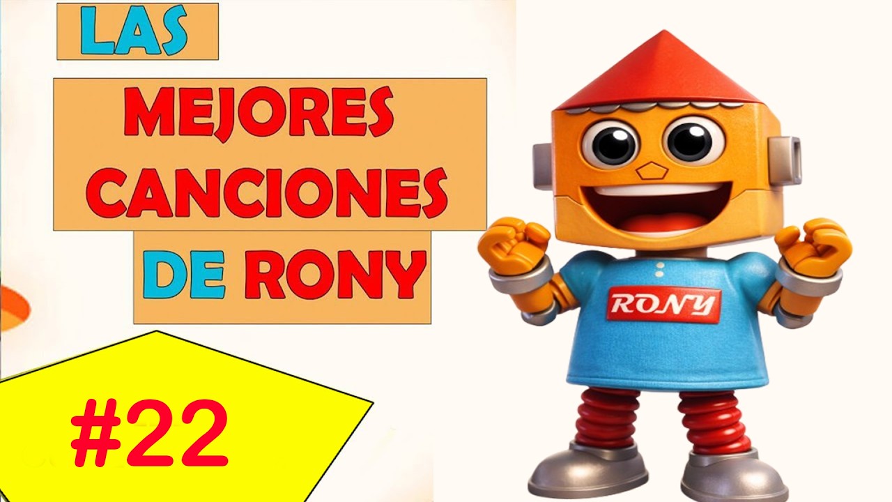 ⭐️Las Mejores Canciones Infantiles 🎶 Aprendiendo con Rony I PARTE #22 (Música para niños)