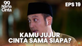 TERBAYANG! Kiblat Minta Talia Jujur Soal Cintanya | 99 NAMA CINTA | EPS.19 (3/4)