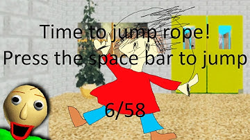 I HAVE TO JUMP ROPE 58 TIMES?! (Baldi
