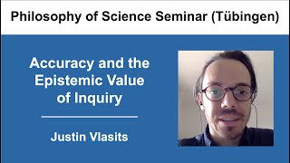 Dr. Justin Vlasits: Accuracy and the Epistemic Value of Inquiry