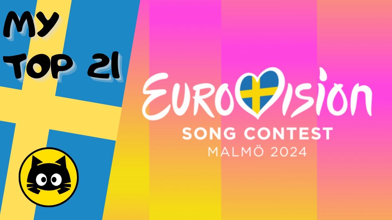 🇪🇺 Eurovision 2024 · MY TOP 21 · Eurogatito - YouTube