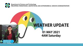 Public Weather Forecast Issued at 4:00 AM May 1, 2021