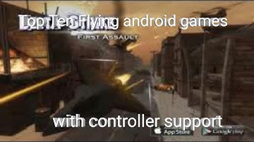 Top Ten Flying android games with controller support part 2