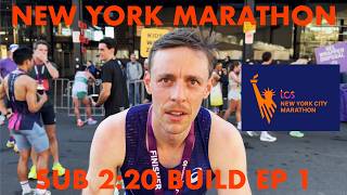 Can I break 2:20 at the NYC Marathon - Marathon Build Ep 1