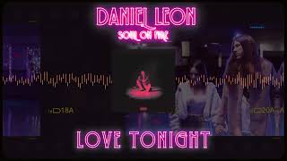 Daniel Leon - Love Tonight (Visualizer)