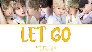 BTS ( 防弾少年团 ) - Let Go ( IND|KAN|ROM ) Indo Sub | Color Coded Lyric