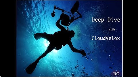 Deep Dive with CloudVelox and Eric Kavanagh