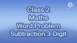 CLASS 2 #MATHS #SUBTRACTION ( WORD PROBLEM) #3-Digit #21oct2020