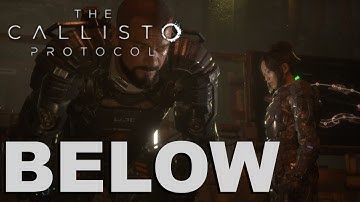 The Callisto Protocol Part 9 - Below