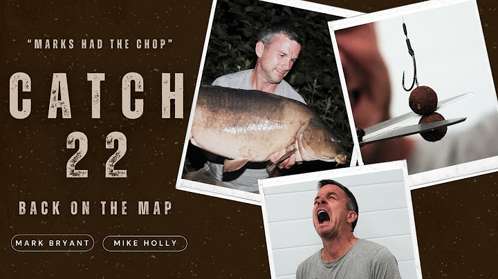 CATCH 22 is BACK - Carp Fishing - Mark Bryant & Mike Holly