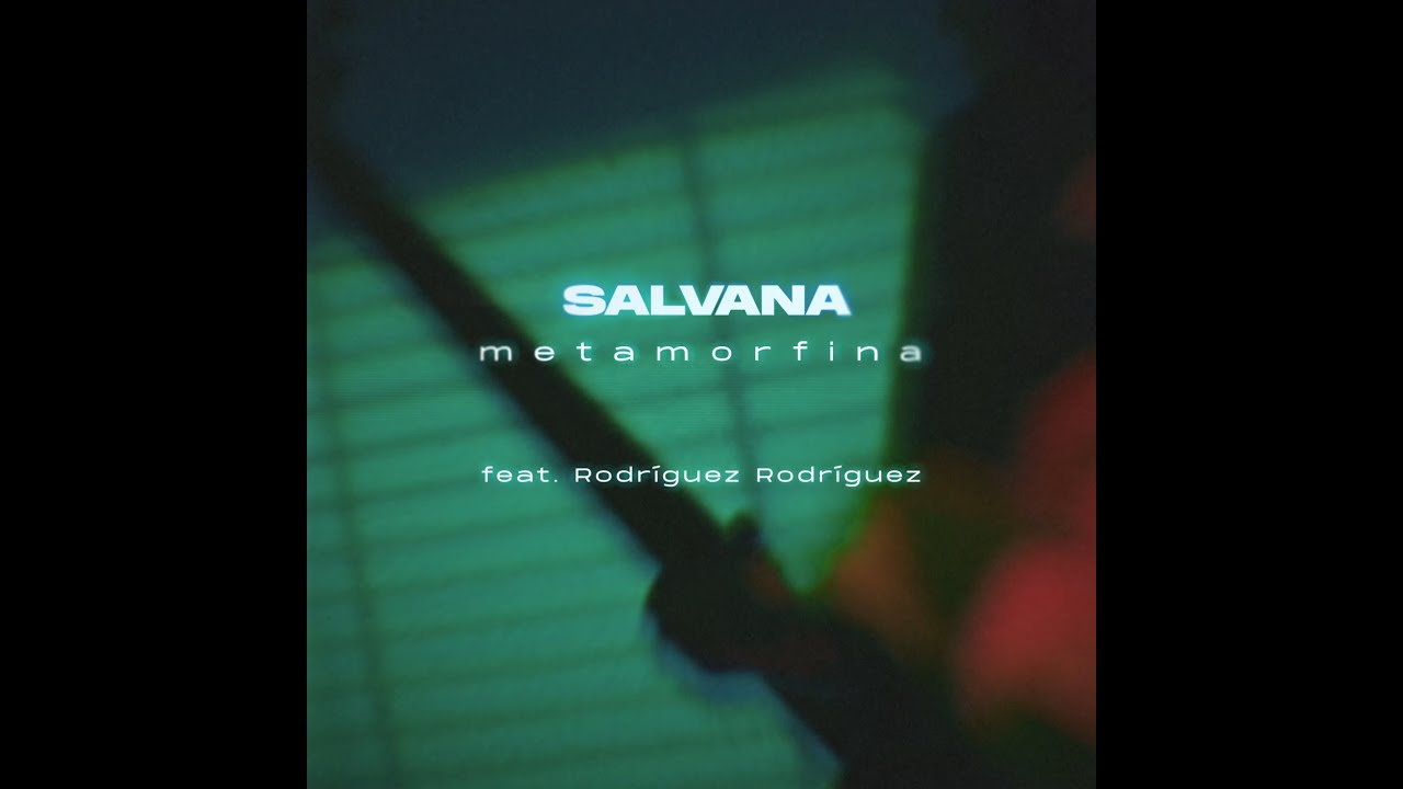 Salvana - Metamorfina [Visualizer]