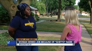 Milwaukee woman denied job for having 'ghetto' name